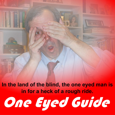 One Eyed Guide picture