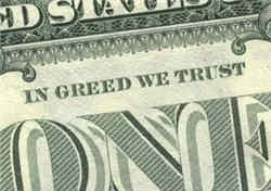 In Greed We Trust