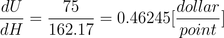 change in UMM over that in index \frac{dU}{dH} = \frac{75}{162.17} = 0.46245 [\frac{dollar}{point}]