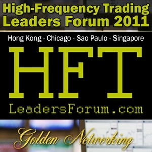 High-Frequency Trading Leaders Forum 2011