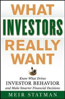 Book Review: 'What Investors Really Want,' by Meir Statman | Seeking Alpha