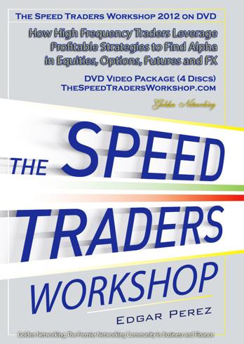 The Speed Traders Workshop 2012 on DVD