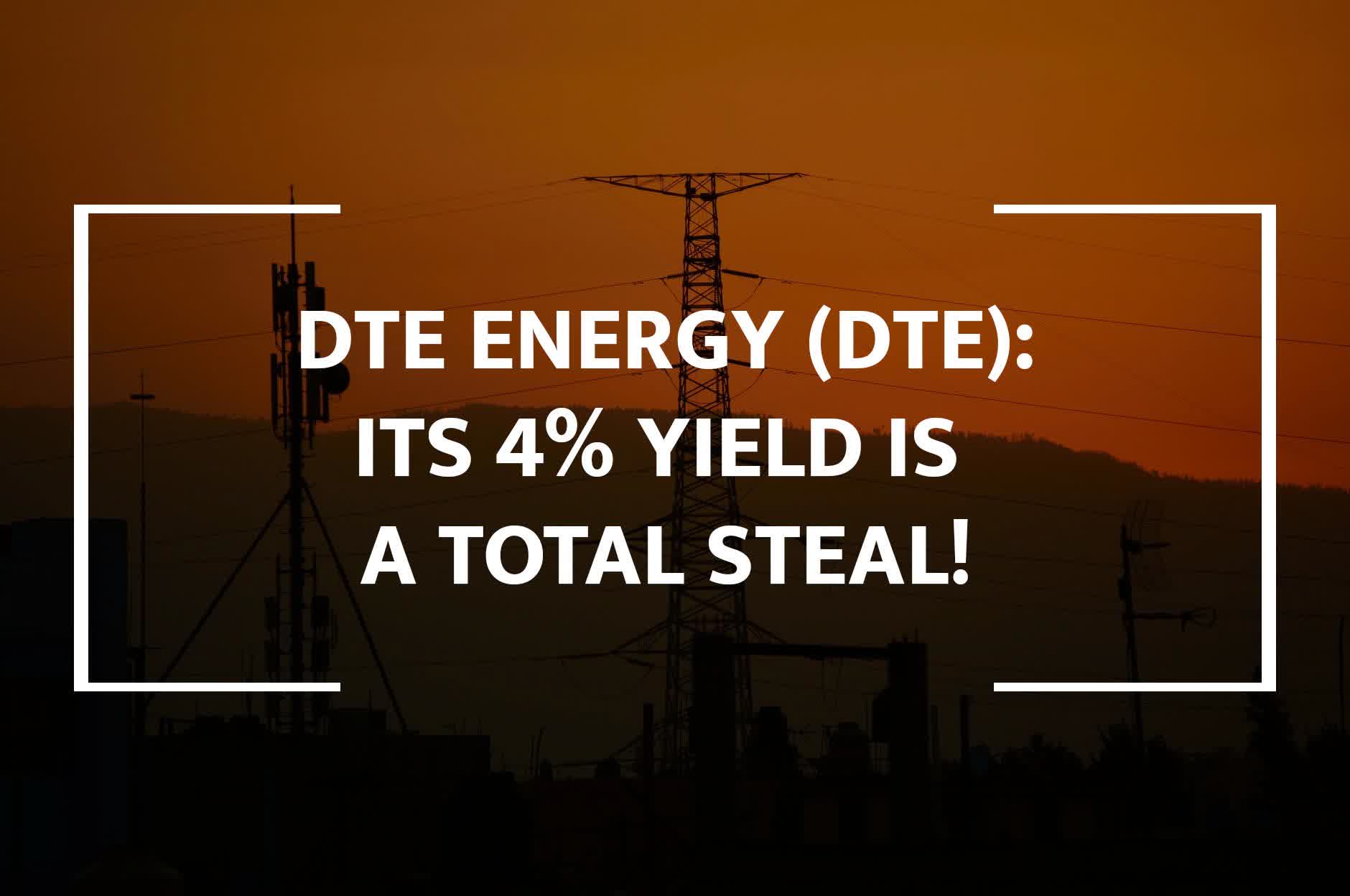 dte-energy-its-4-yield-is-a-total-steal-nyse-dte-seeking-alpha