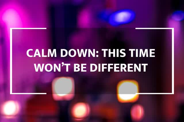 Foto von Calm Down: This Time Won't Be Different