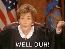 Duh Well GIF - Duh Well JudgeJudy - Discover & Share GIFs