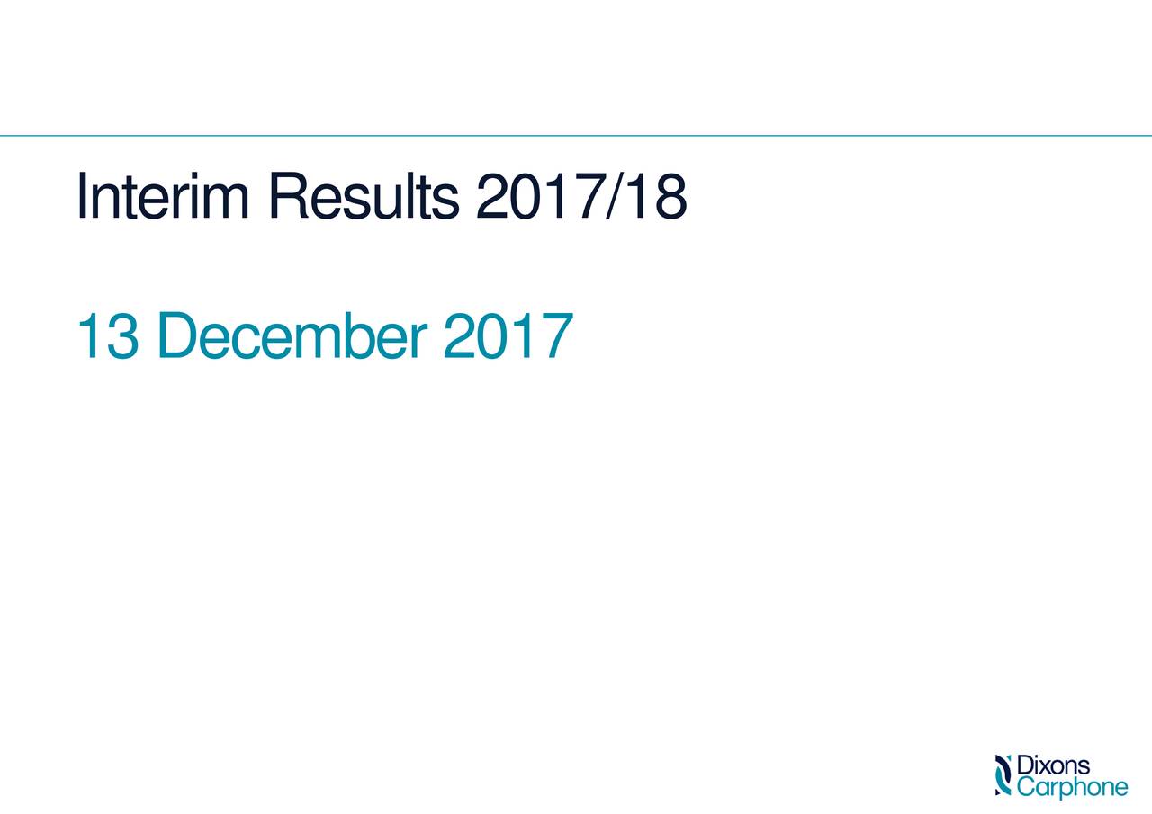 Dixons Carphone Plc ADR 2018 Q1 Results Earnings Call Slides
