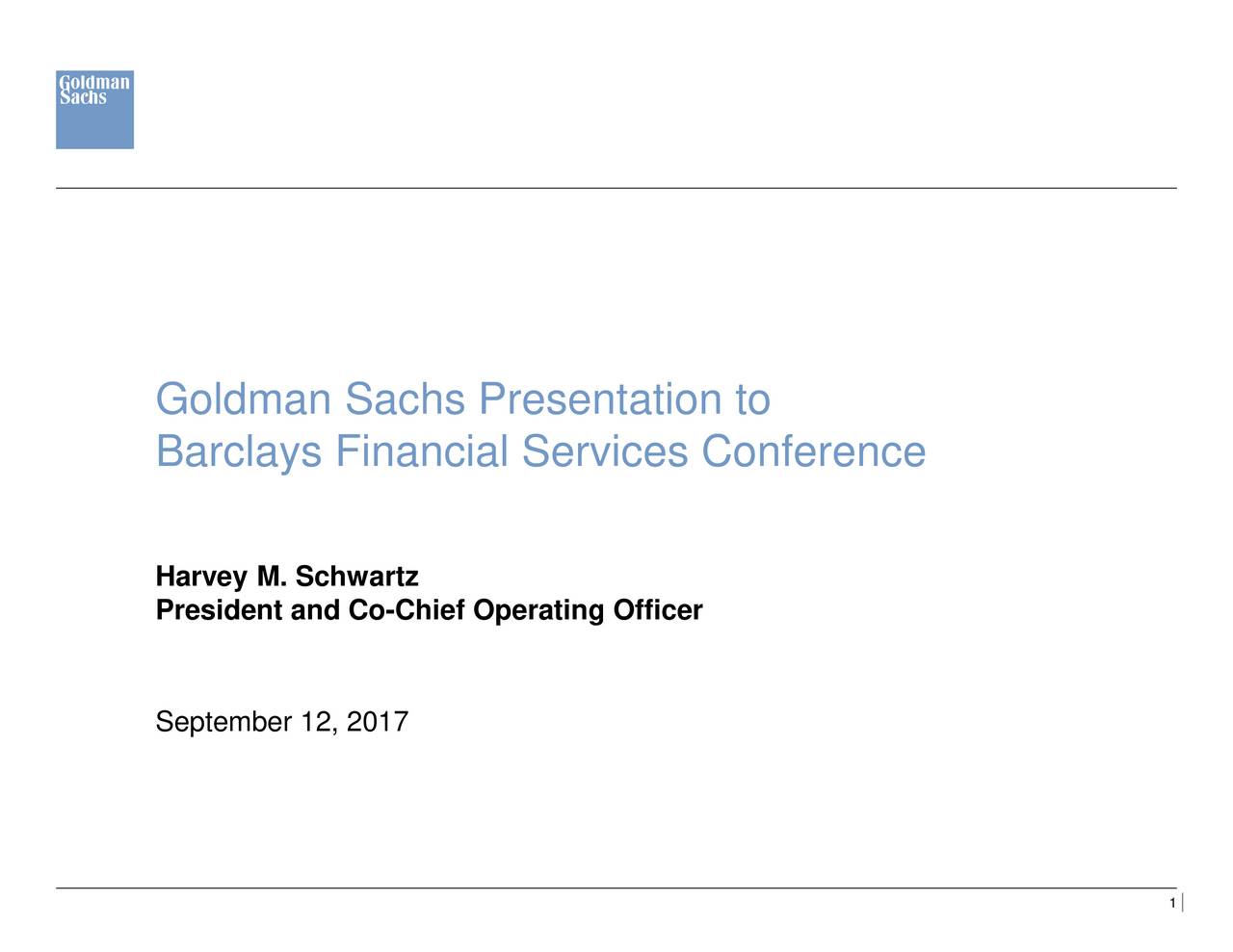 Goldman Sachs Presents at Barclays Global Financial Service Conference