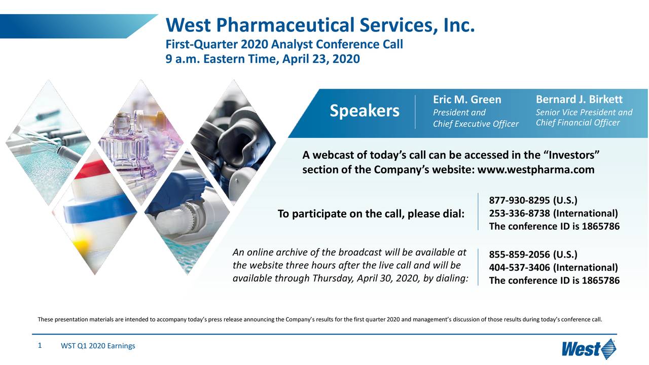 West Pharmaceutical Q1 2025 Earnings Date West Pharmaceutical Services, Inc. 2020 Q1 - Results - Earnings Call