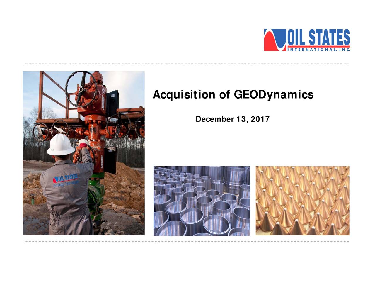 Oil States (OIS) Updates On Acquisition of GEODynamics - Slideshow ...