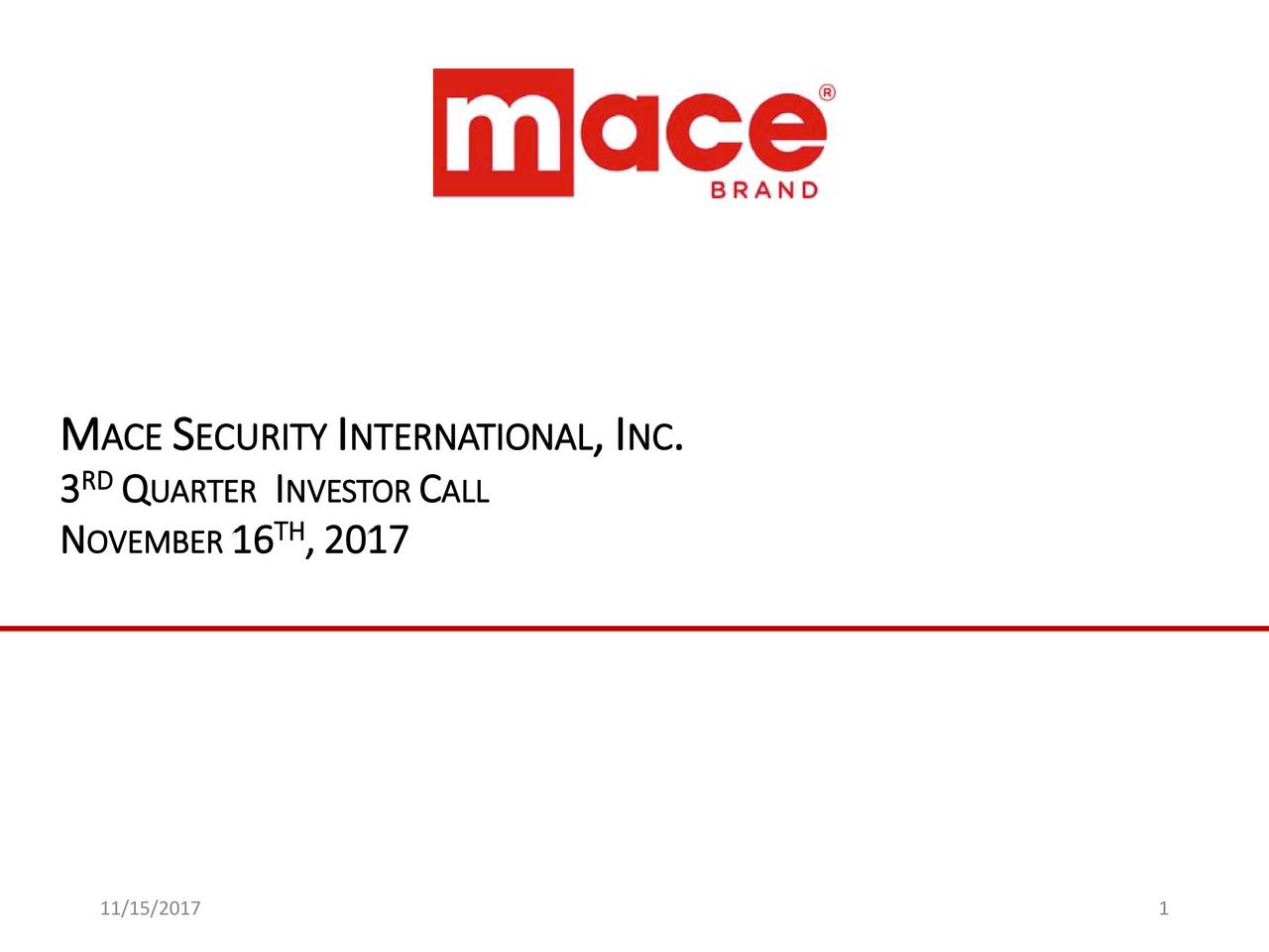 Mace Security International, Inc. 2017 Q3 Results Earnings Call