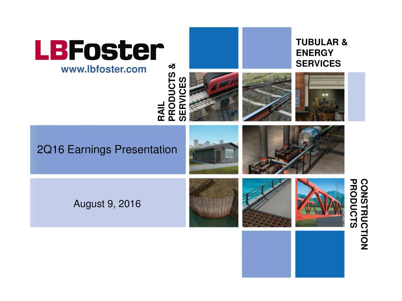 L.B. Foster Company 2016 Q2 - Results - Earnings Call Slides (NASDAQ ...