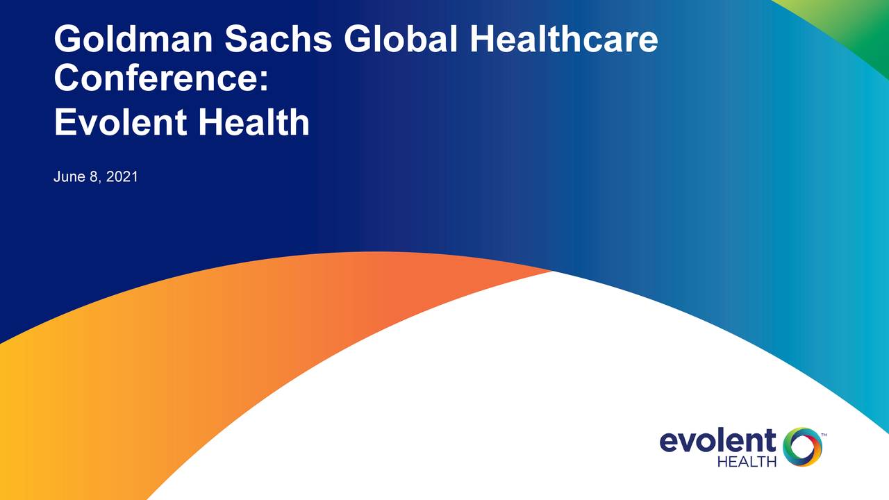 Evolent Health (EVH) Presents At Goldman Sachs 42nd Annual Global