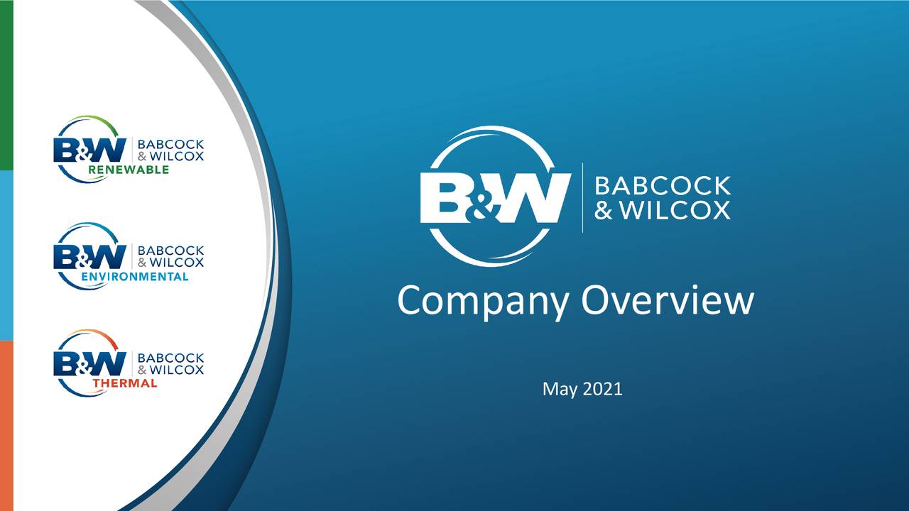 Babcock & Wilcox Enterprises, Inc. 2021 Q1 - Results - Earnings Call ...