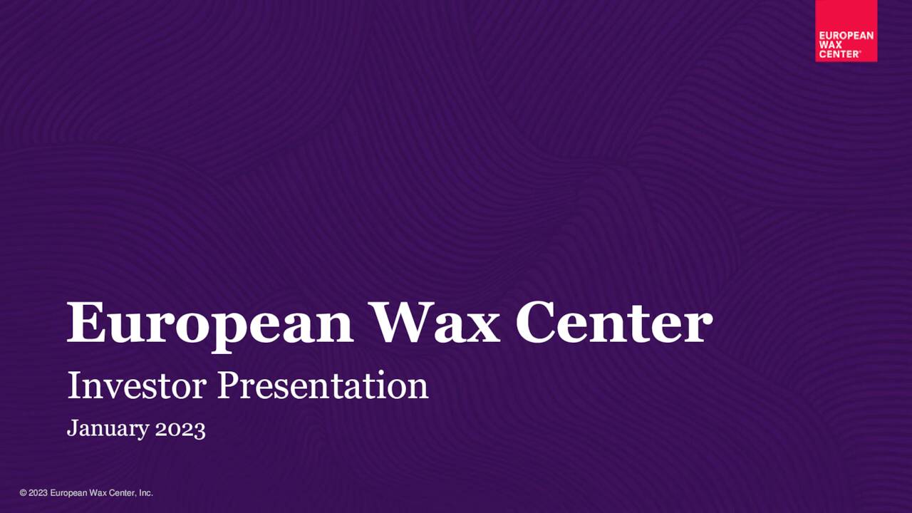 European Wax Center (EWCZ) Investor Presentation Slideshow (NASDAQEWCZ) Seeking Alpha