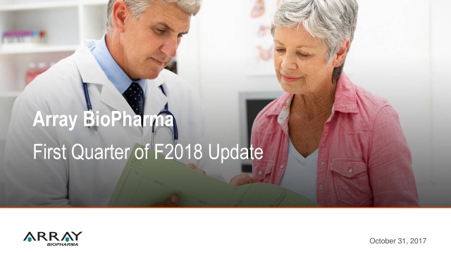 Array BioPharma Inc. 2018 Q1 - Results - Earnings Call Slides (NASDAQ ...