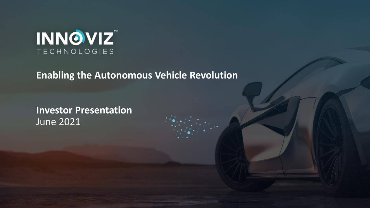 Innoviz Technologies (INVZ) Investor Presentation - Slideshow (NASDAQ:INVZ)  | Seeking Alpha