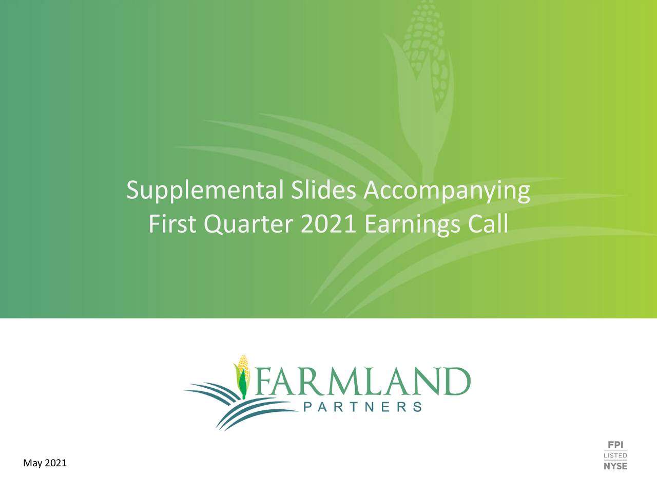 Farmland Partners Inc. 2021 Q1 Results Earnings Call Presentation