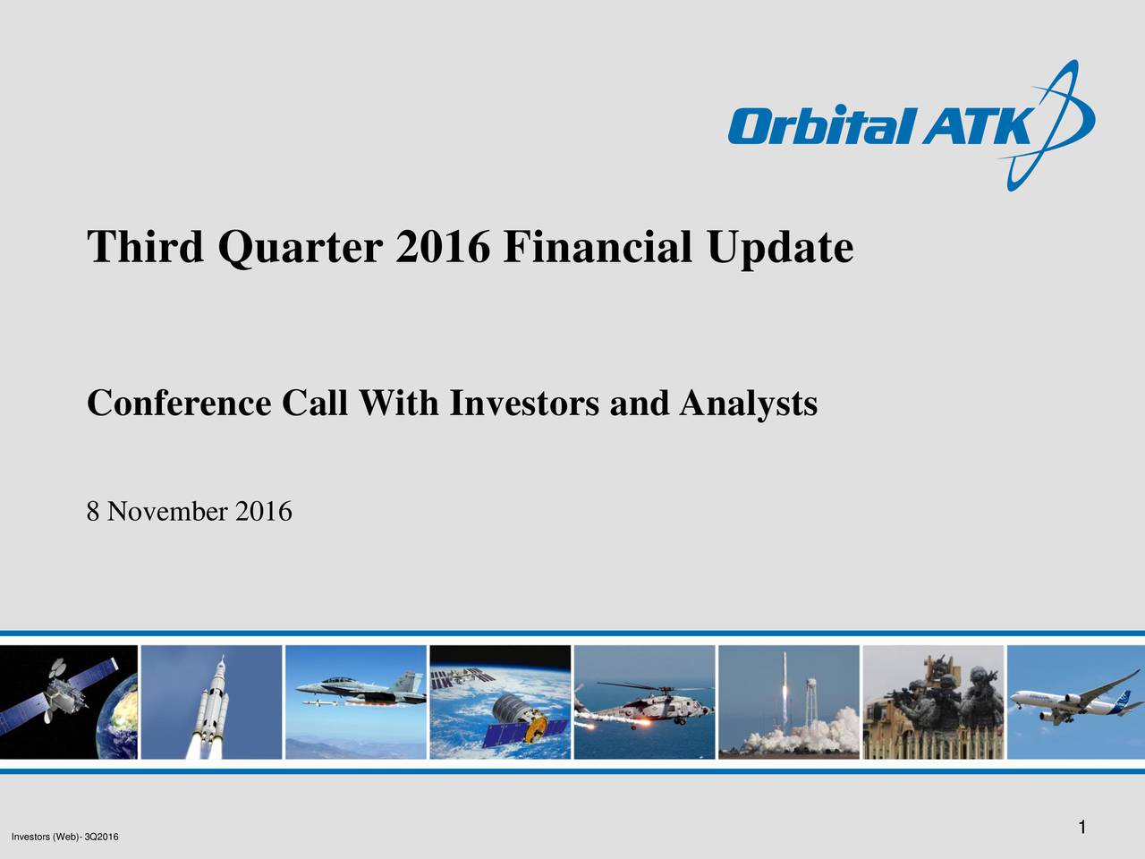 Orbital ATK, Inc. 2016 Q3 Results Earnings Call Slides (NYSEOA