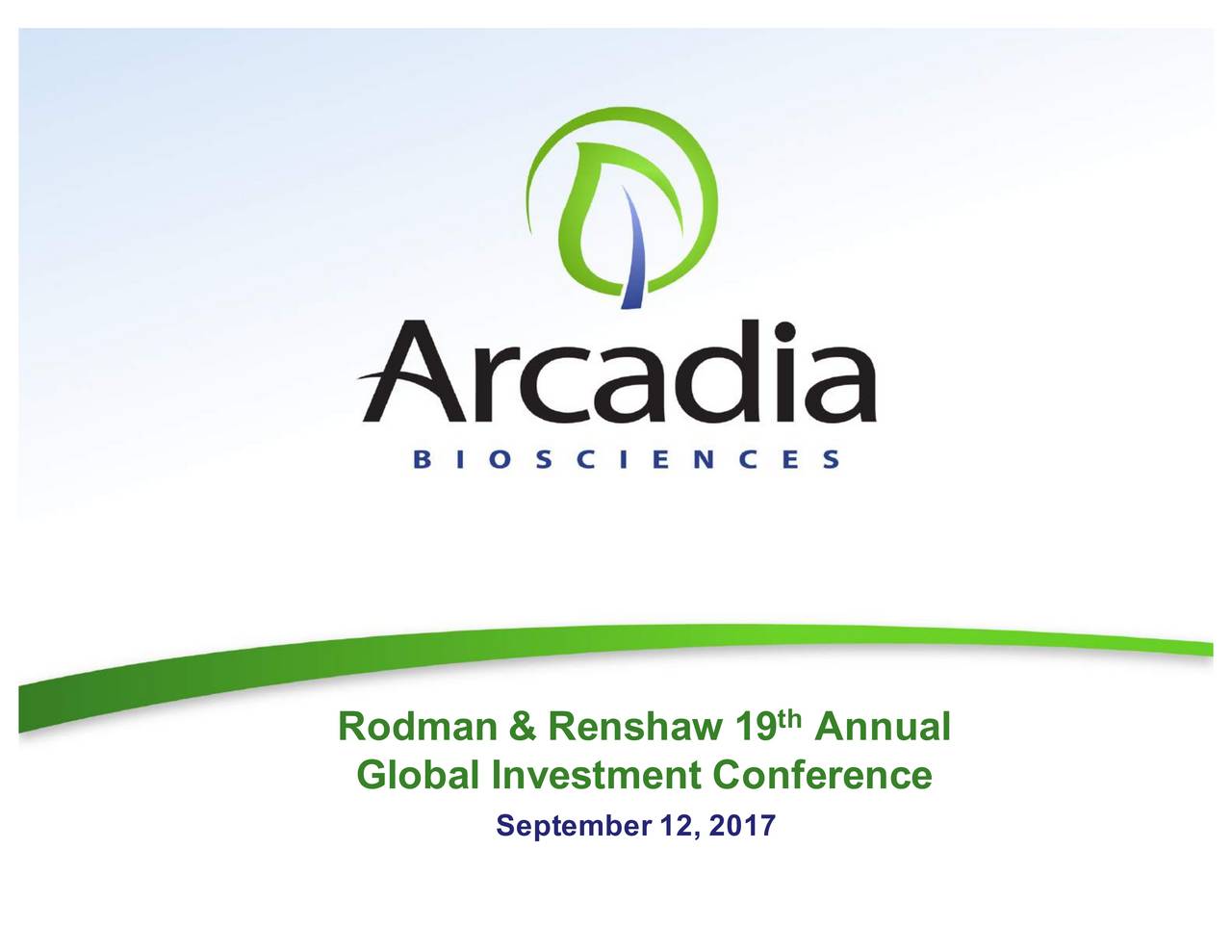 Arcadia Biosciences (RKDA) Presents At Rodman & Renshaw 19th Annual