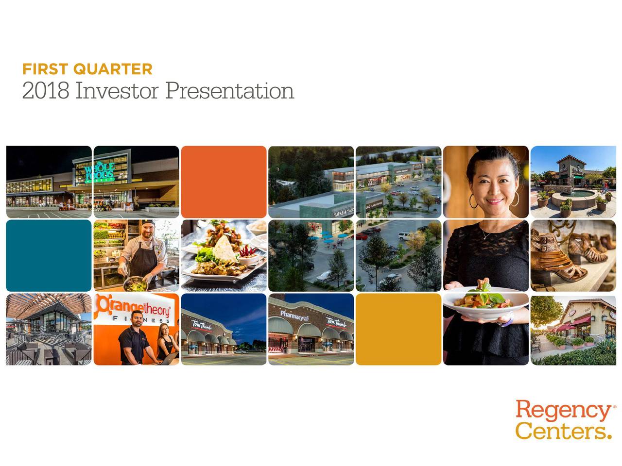 Regency Centers Corporation 2018 Q1 - Results - Earnings Call Slides
