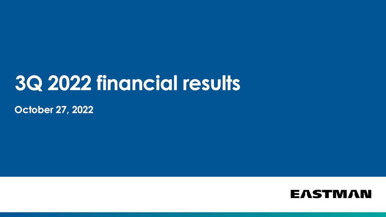 Eastman Chemical Company 2022 Q3 - Results - Earnings Call Presentation ...