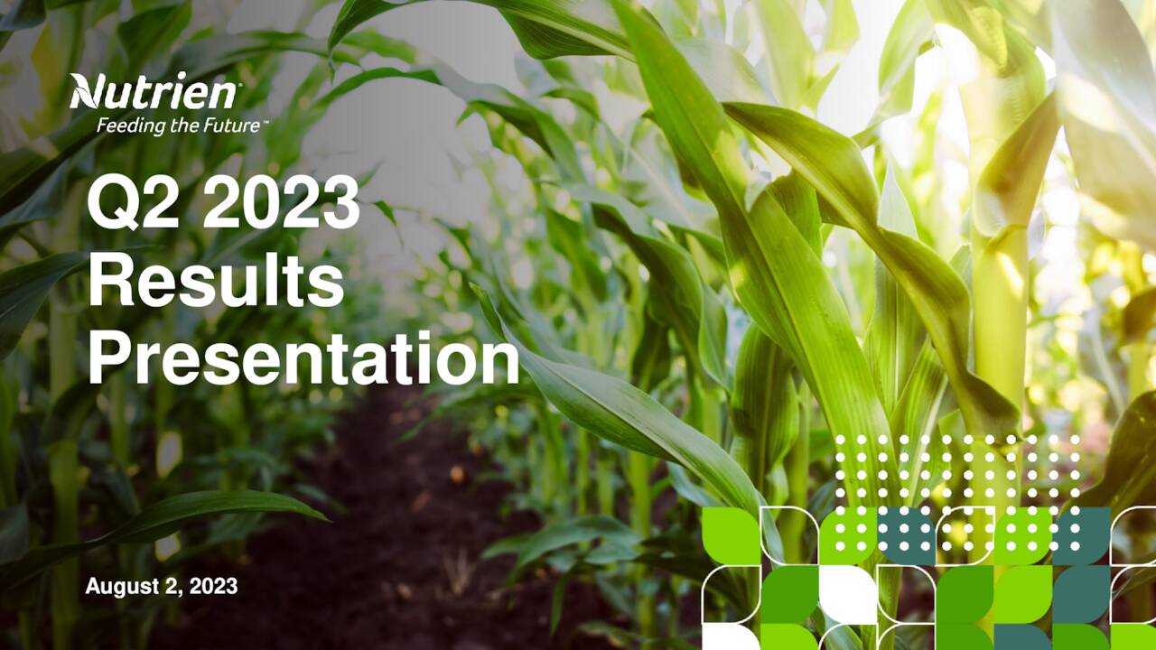 Nutrien Ltd. 2023 Q2 Results Earnings Call Presentation (NYSENTR