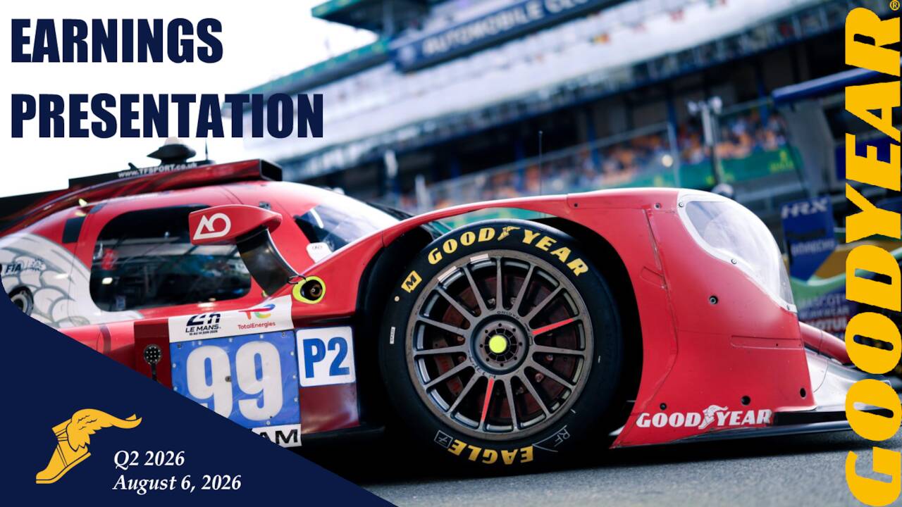 The Goodyear Tire & Rubber Company 2026 Q2 - Results - Earnings Call ...