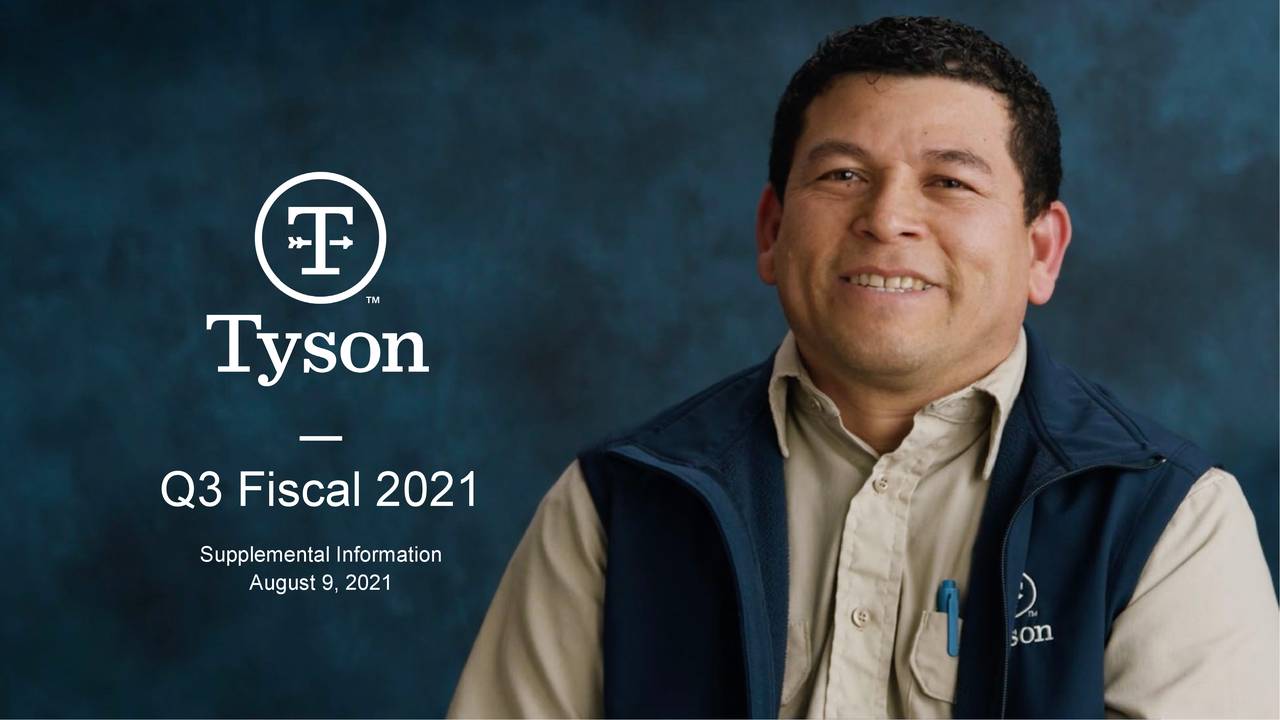 Tyson Foods, Inc. 2021 Q3 - Results - Earnings Call Presentation (NYSE ...