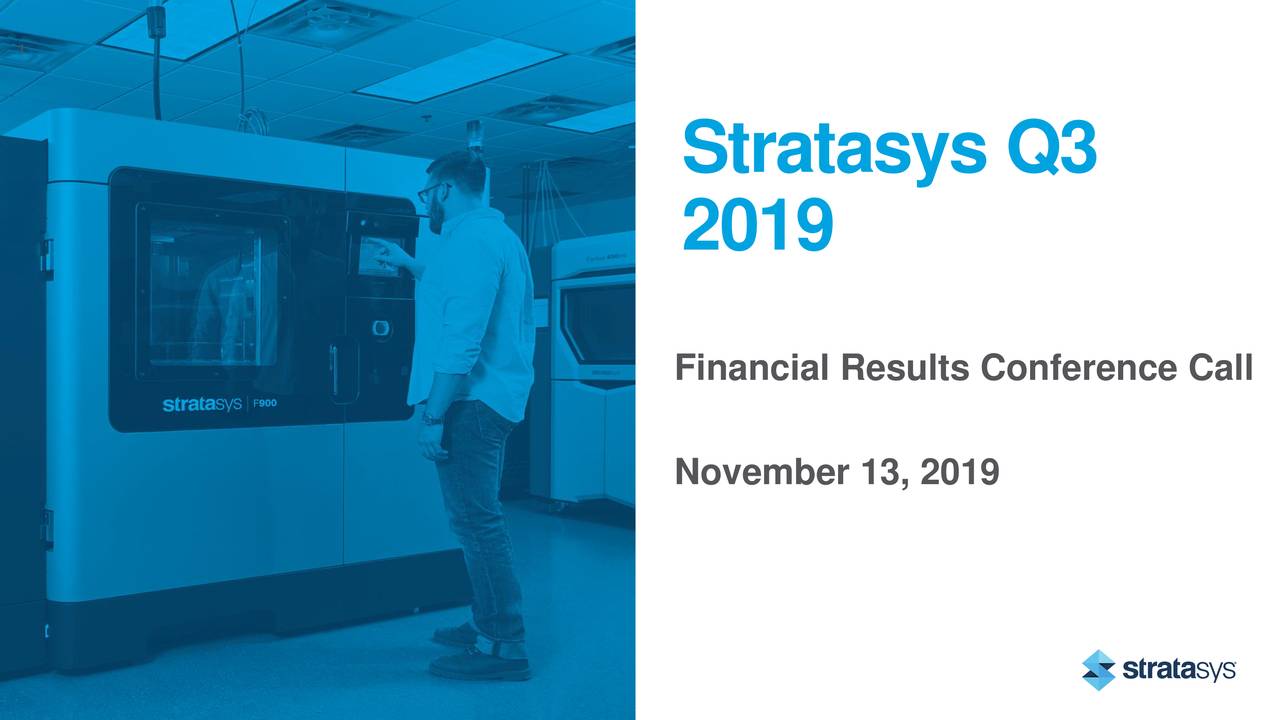 Stratasys Ltd. 2019 Q3 - Results - Earnings Call Presentation (NASDAQ ...