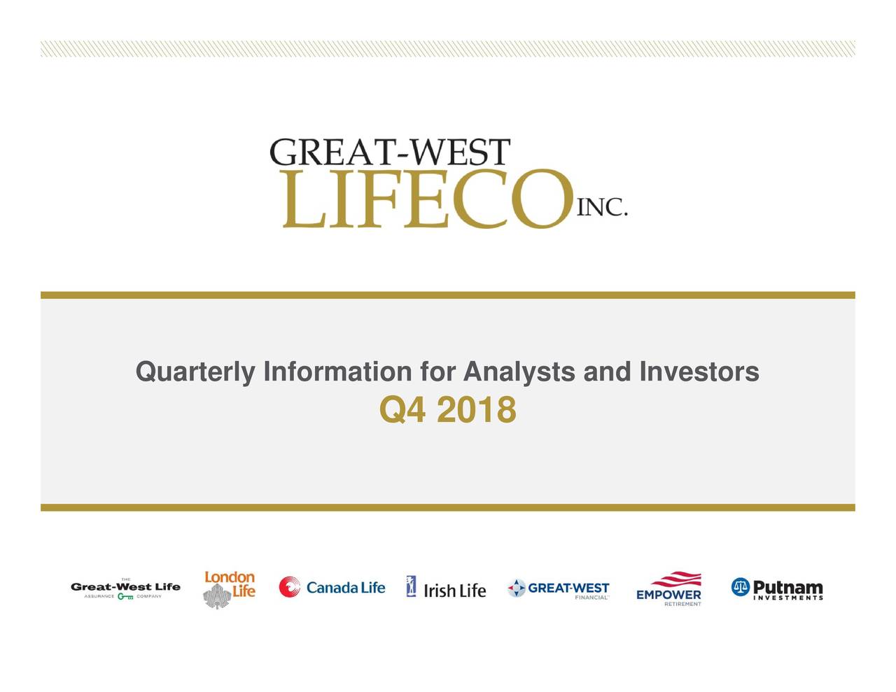 GreatWest Lifeco, Inc. 2018 Q4 Results Earnings Call Slides (OTCMKTSGWLIF) Seeking Alpha