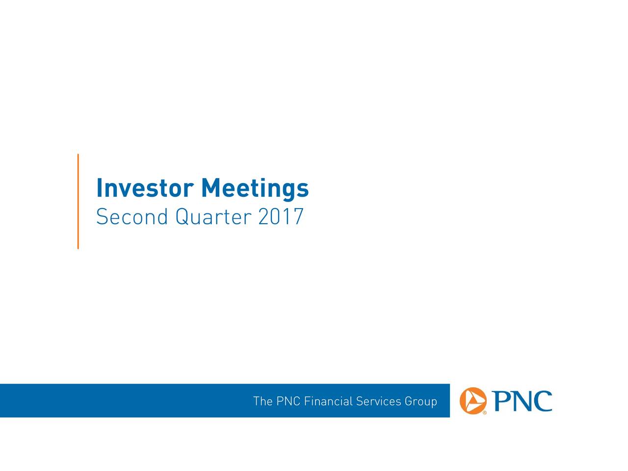 Second Quarter 2017 The PNC Financial Services Group