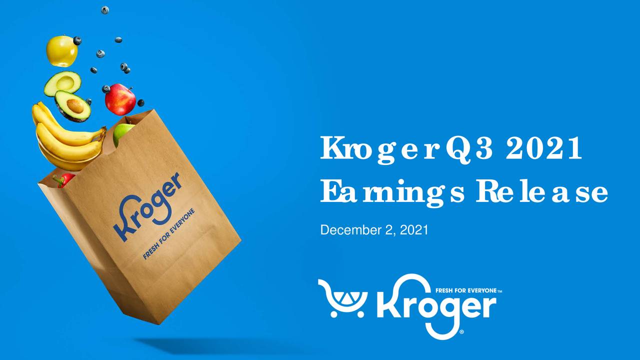 The Kroger Co. 2021 Q3 Results Earnings Call Presentation (NYSEKR