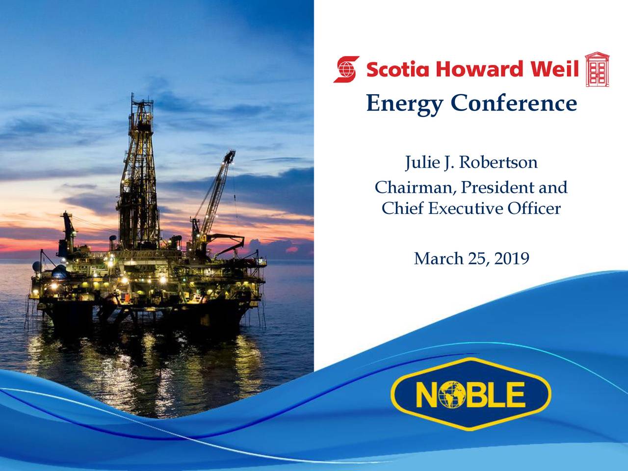Noble (NE) Presents At Scotia Howard Weil 47thAnnual Energy Conference