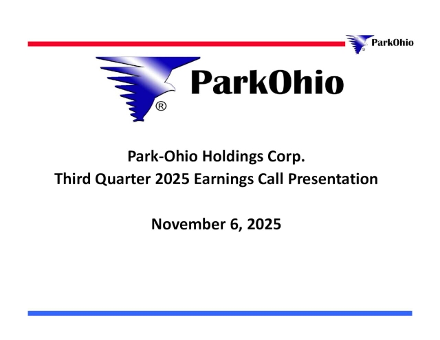 Pkoh Park-Ohio Holdings Corp. 2025 Q3 - Results - Earnings Call Presentation ...