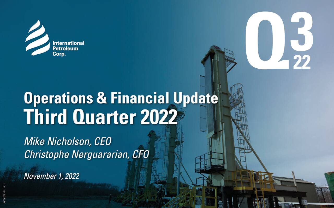 International Petroleum Corporation 2022 Q3 Results Earnings Call