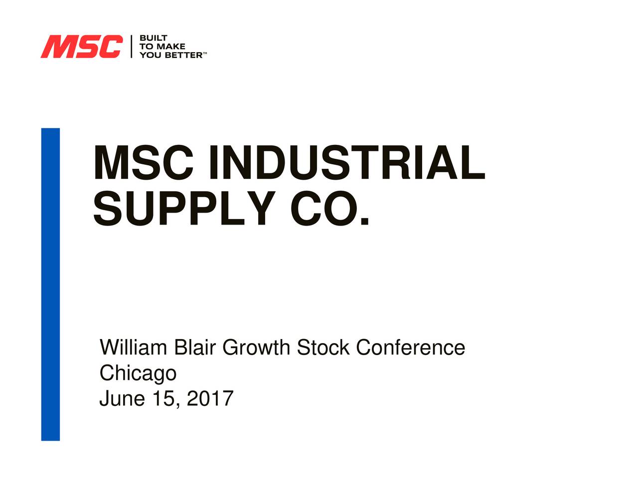 MSC Industrial Direct (MSM) Presents At The William Blair 2017 Growth ...