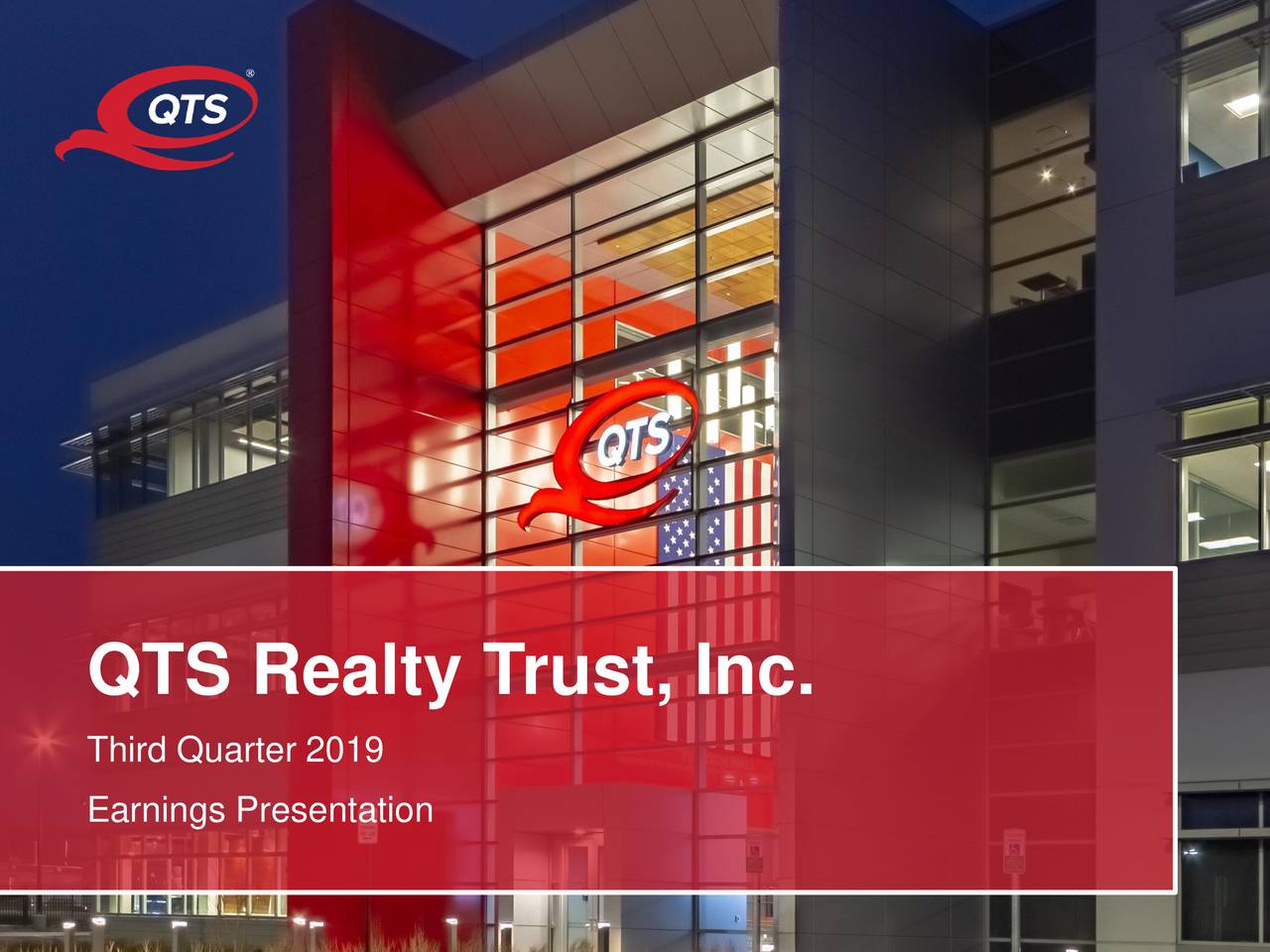 QTS Realty Trust, Inc. 2019 Q3 Results Earnings Call Presentation