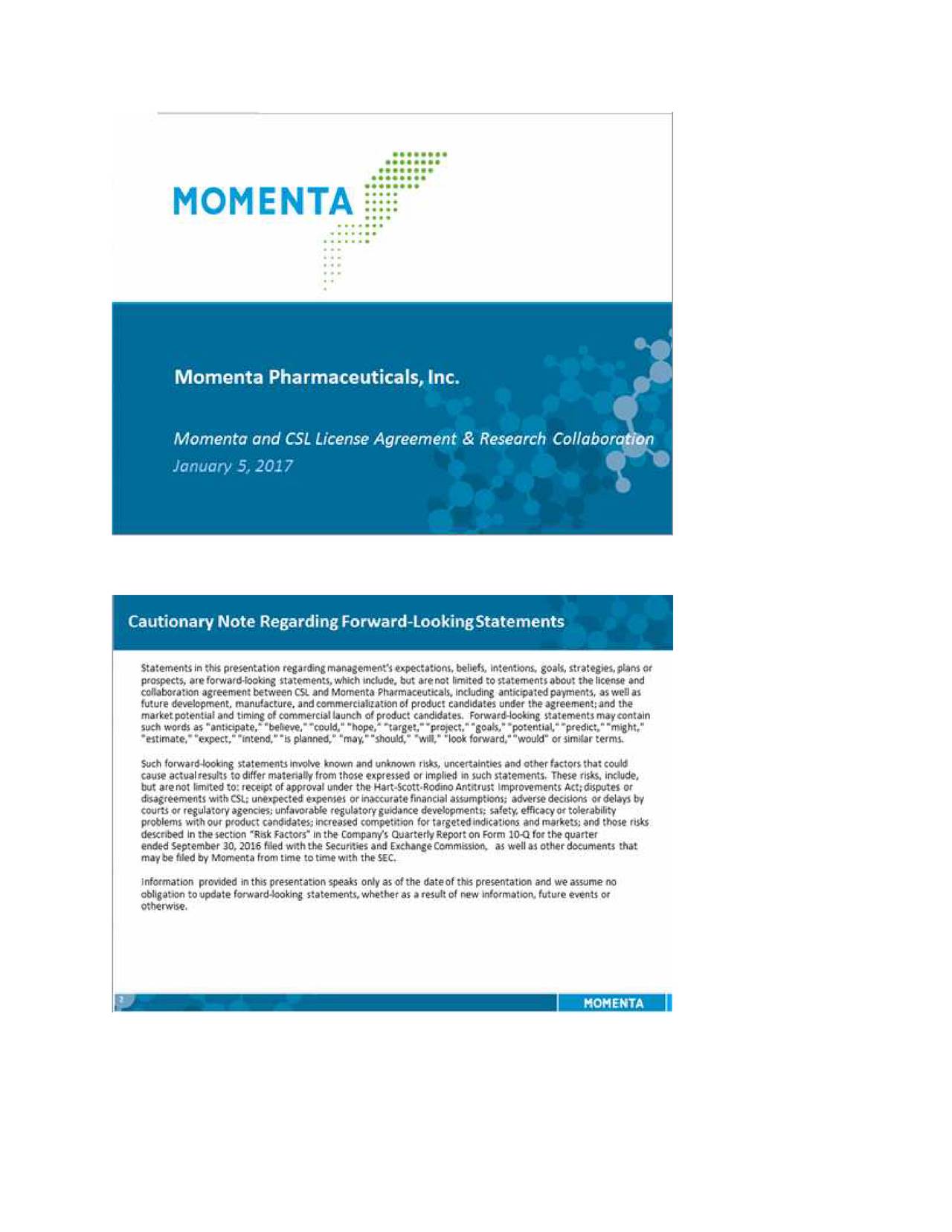 Momenta Pharmaceuticals (MNTA) and CSL License & Agreement Research