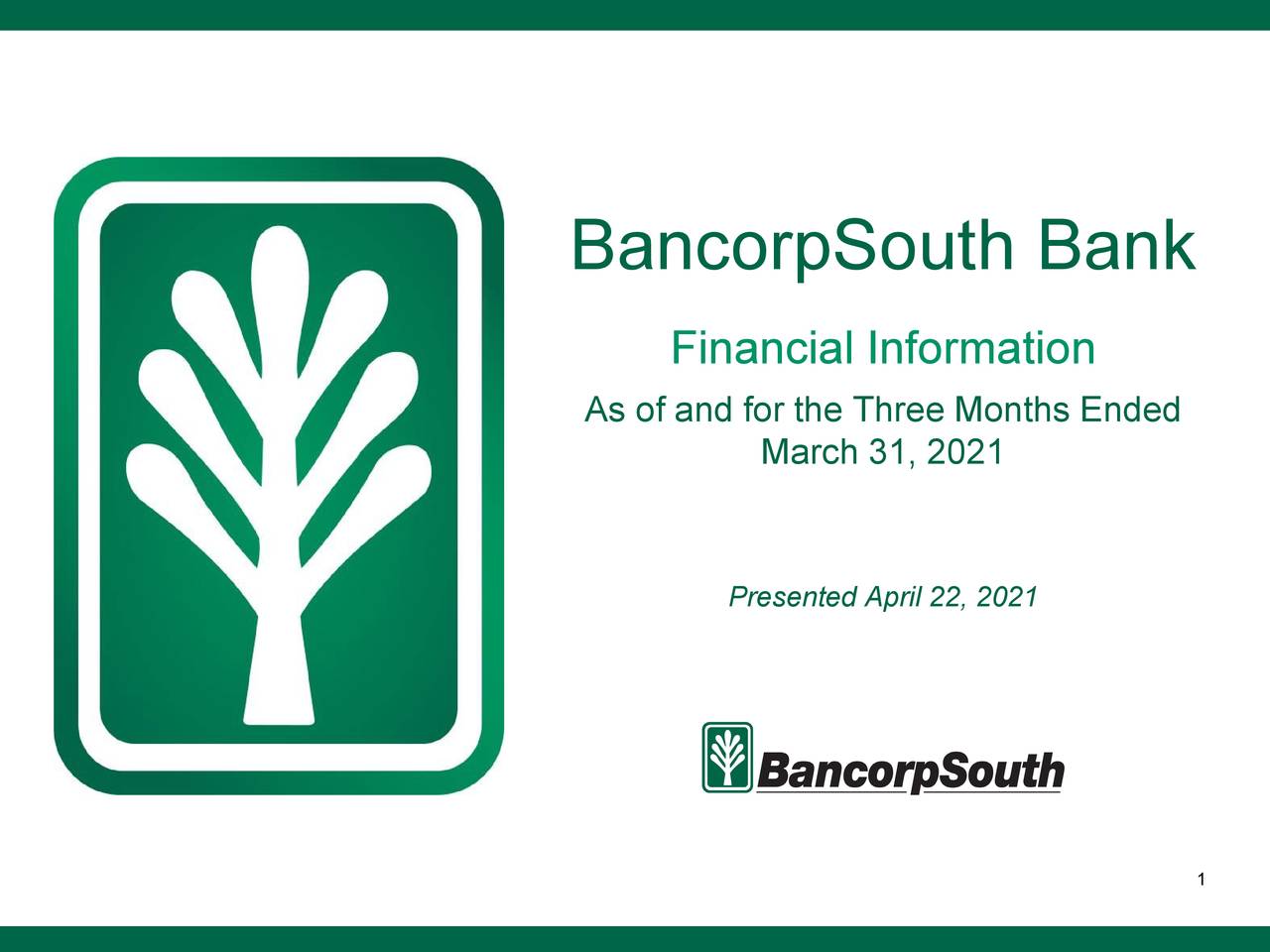 BancorpSouth Bank 2021 Q1 Results Earnings Call Presentation (NYSE