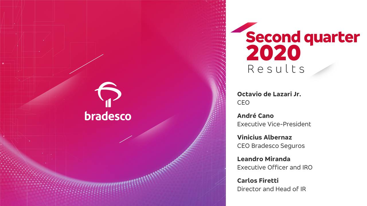 Banco Bradesco S A 2020 Q2 Results Earnings Call Presentation banco-bradesco-s-a-2020-q2-results-earnings-call-presentation