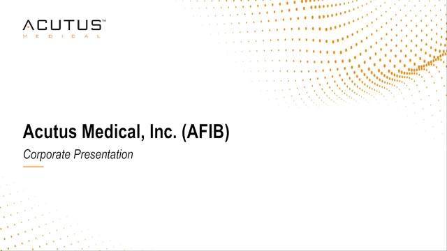 Acutus Medical (AFIB) Investor Presentation - Slideshow (OTCMKTS:AFIB ...