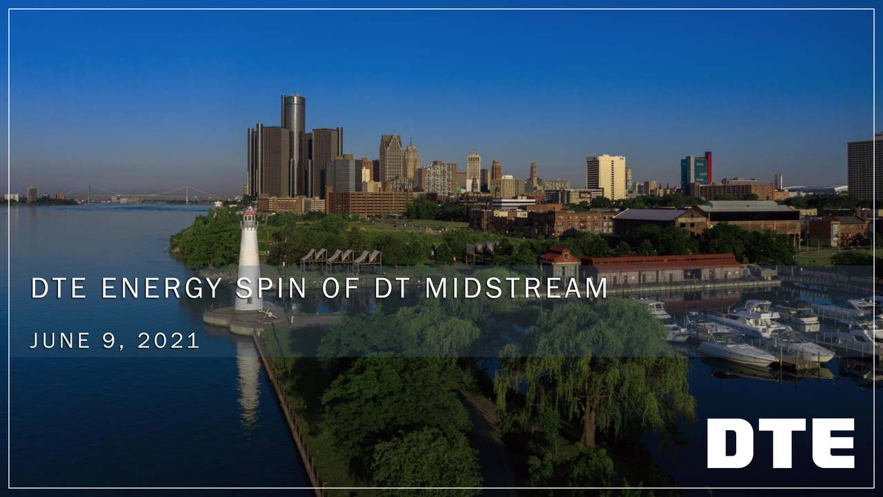 DTE Energy (DTE) Spin Of DT Midstream - Slideshow (NYSE:DTE) | Seeking ...