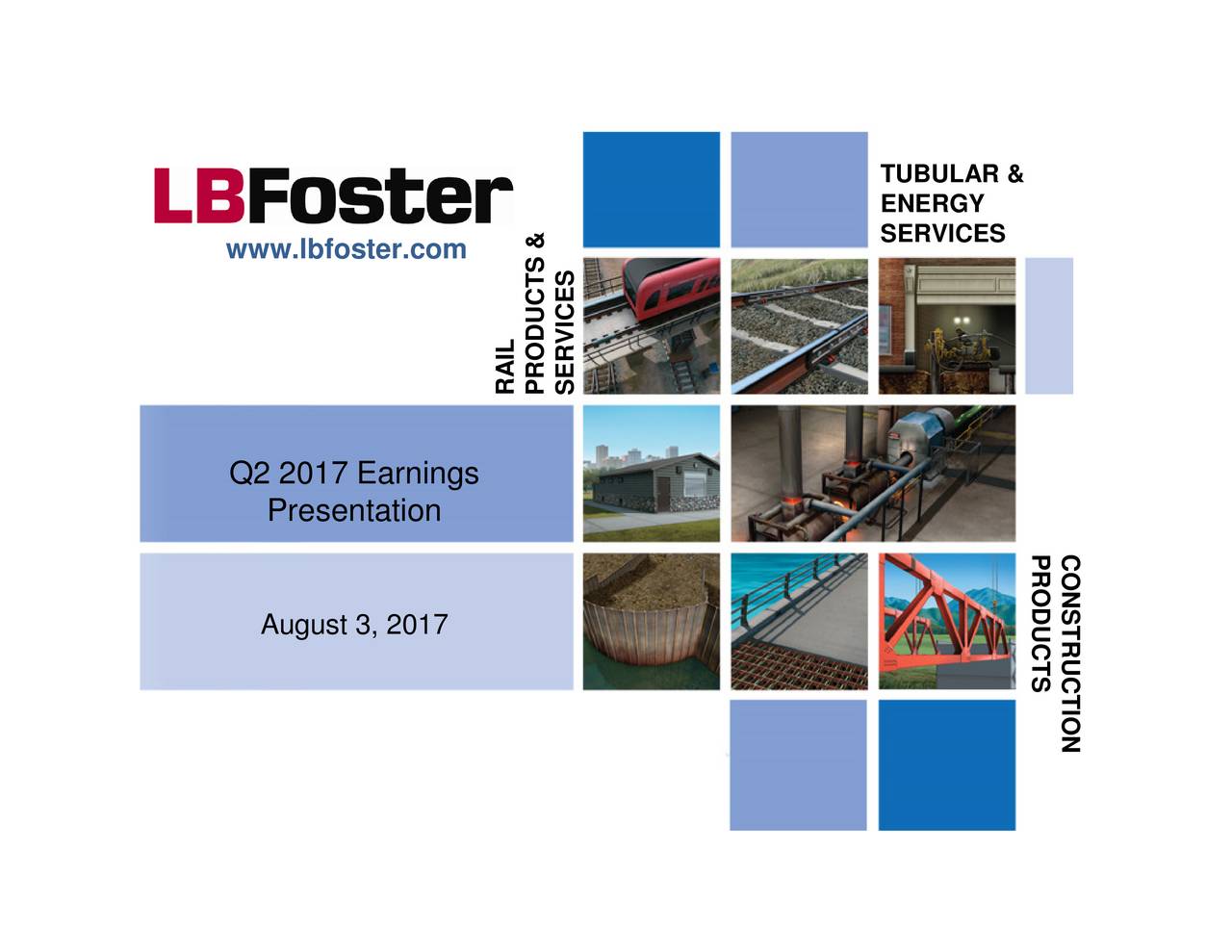 L.B. Foster Company 2017 Q2 - Results - Earnings Call Slides (NASDAQ ...