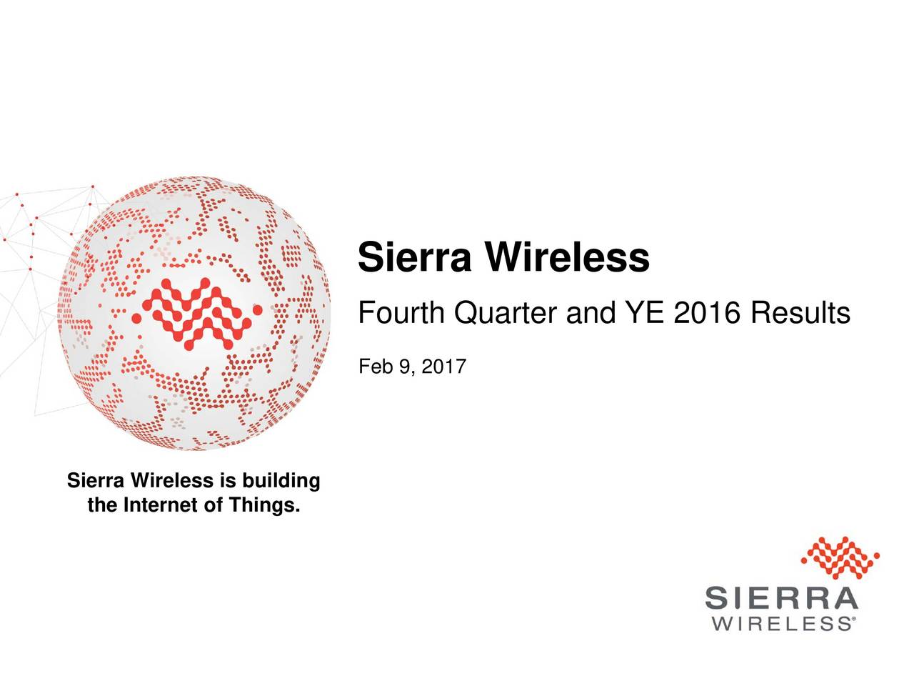 Sierra Wireless, Inc. 2016 Q4 - Results - Earnings Call Slides (NASDAQ ...