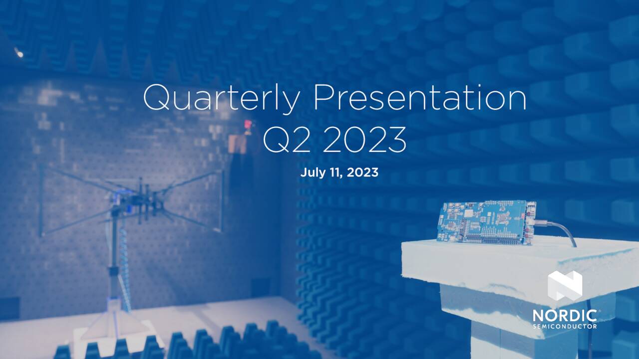 Nordic Semiconductor ASA 2023 Q2 Results Earnings Call Presentation (OTCMKTSNDCVF