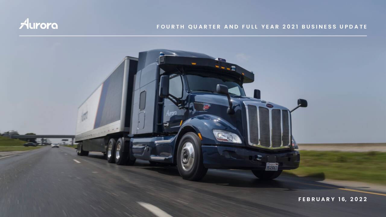 Aurora Innovation, Inc. 2021 Q4 Results Earnings Call Presentation