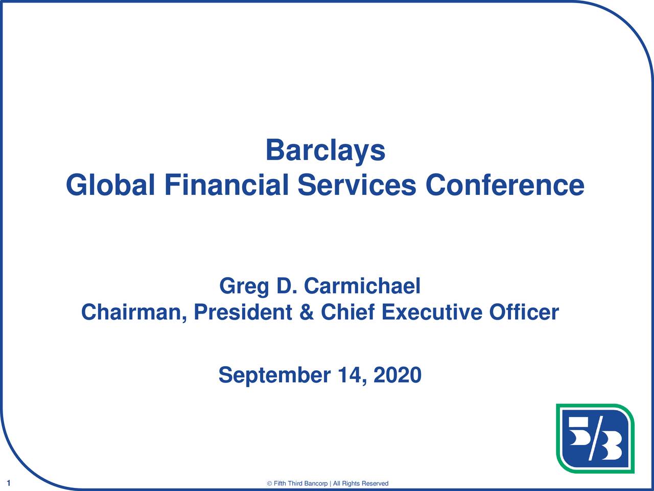 Foto von Fifth Third Bancorp Presents At Barclays Global Financial Services Conference