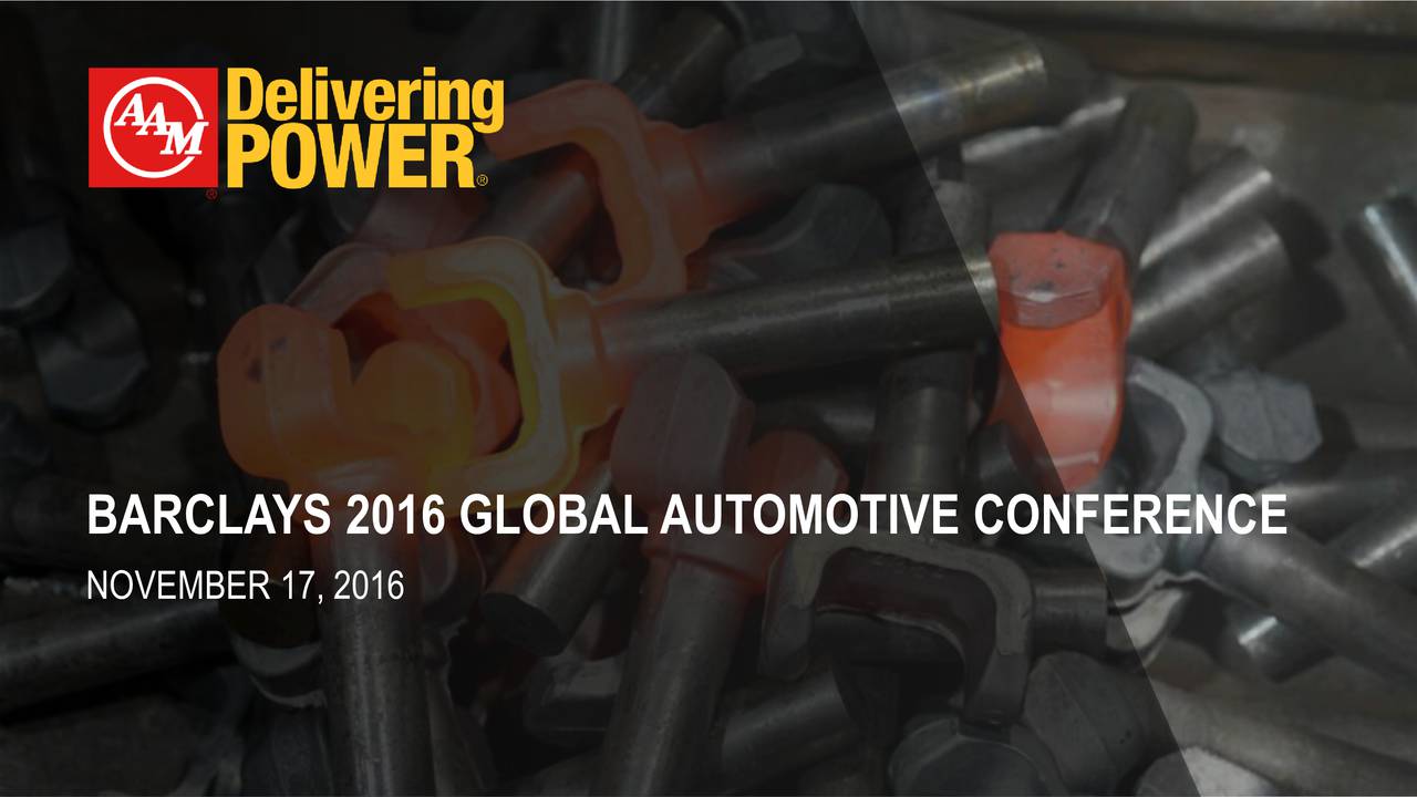 American Axle & Manufacturing Holdings (AXL) Presents at BAML 2016