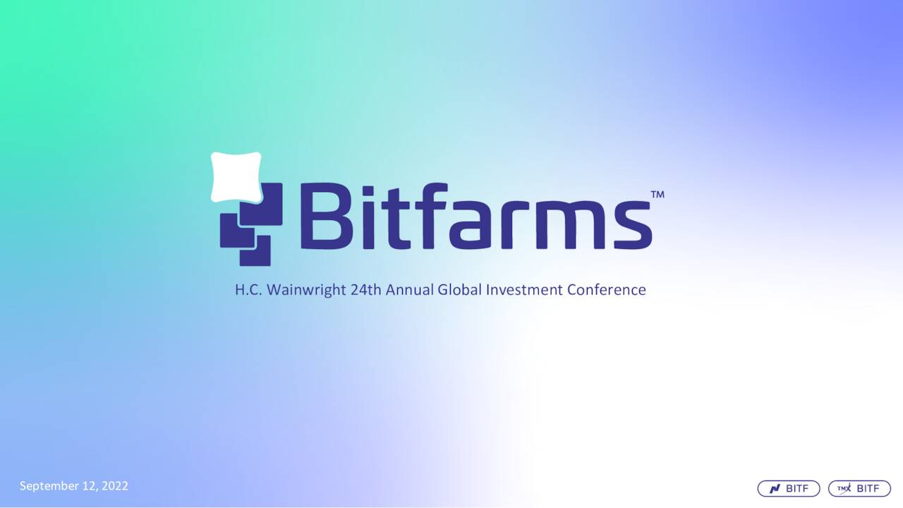 Bitfarms Bitf Presents At Hc Wainwright 24th Annual Global Investment Conference Slideshow 5103
