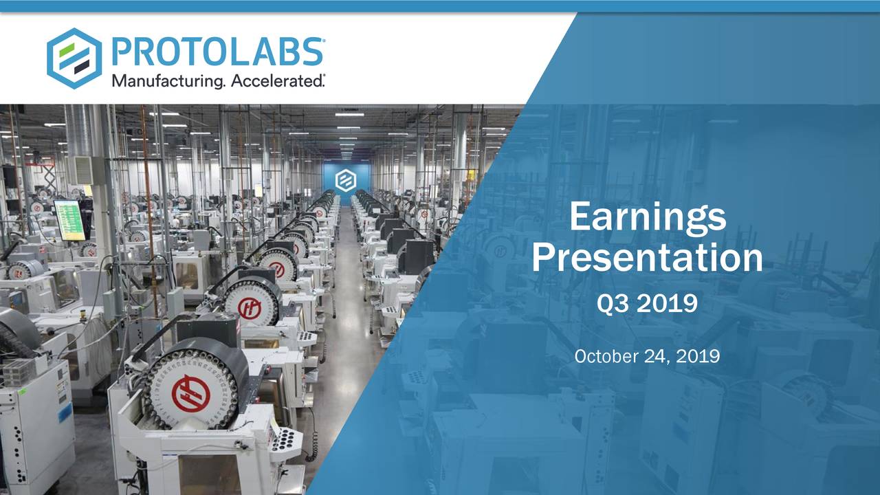Proto Labs, Inc. 2019 Q3 Results Earnings Call Presentation (NYSE